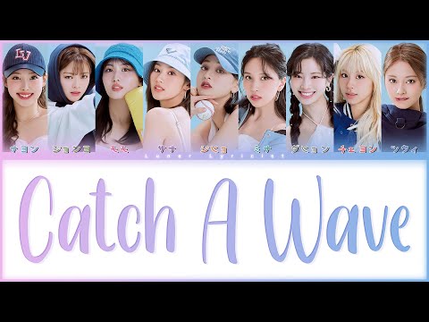 Twice - 'Catch A Wave' - Color Coded Lyrics