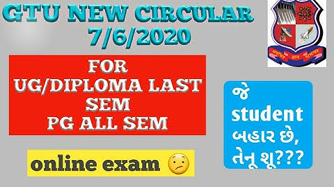 Gtu circular for U.G/DIPLOMA final sem & P.G all semester || Gtu update