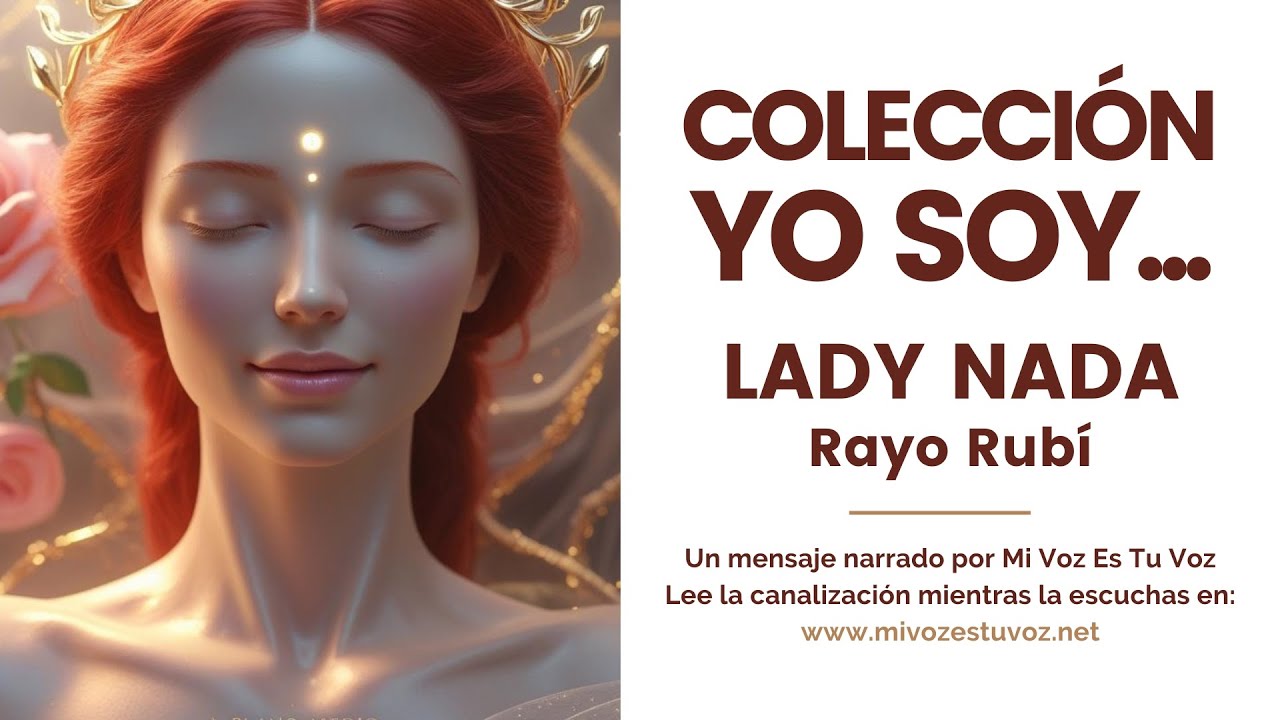 YO SOY LADY NADA | El amor que no exige nada (Canalización en primera persona)