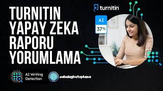 Turnitin Yapay Zeka Raporunu Yorumlama #turnitin #yapayzeka