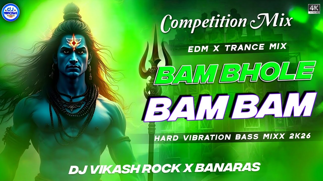 BAM BHOLE BAM EDM REMIX | maha shivaratri | SD DANCE MIX | Dj siday remix 2026 New Dj Vikash Rock