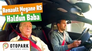 Renault Megane Rs & Haldun Baba