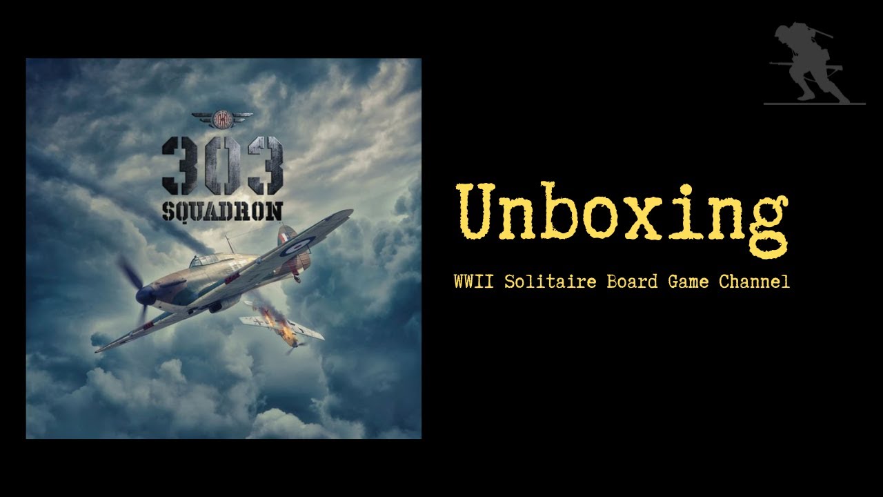 303 Squadron - Unboxing
