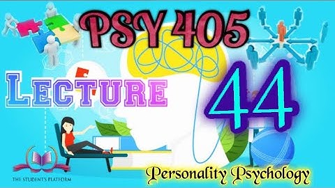 PSY405 || Lecture 44 || Short Lecture || VU Lectures