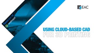 Using Cloud-Based CAD for 3D Printing