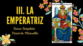 III LA EMPERATRIZ - CURSO COMPLETO TAROT DE MARSELLA