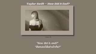 (แปลไทย) Taylor Swift – How Did It End? Resimi