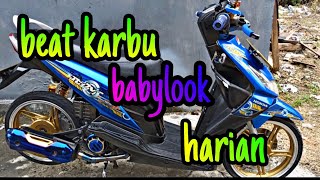 Beat Karbu Babylook Harian #22