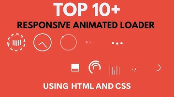 ⏳ Top 10+ Animated Loaders using HTML & CSS | Free Source Code