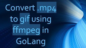 Convert .mp4 to gif using ffmpeg in GoLang