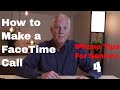 IPhone Tips For Seniors 4 How To Make FaceTime Calls IPhone Tips For Seniors 4 How To Make FaceTime Calls