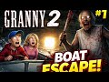 Granny 2 with boat escape #1