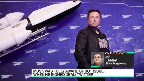 Twitter Says Musk Knew All About the Bots