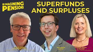 Superfunds and surpluses – with Darren Masters, professional trustee at Capital Cranfield