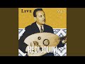 Yalli Sahrouni 3ainek Live 