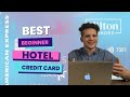 Best Beginner Hotel Credit Card .