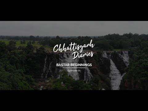 Chhattisgarh Diaries | Episode 1- Bastar Beginnings