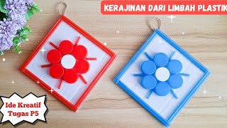 Membuat Bunga dari Tutup Botol Bekas || Ide  Kreatif dari Tutup Botol dan Sedotan || Kerajinan P5