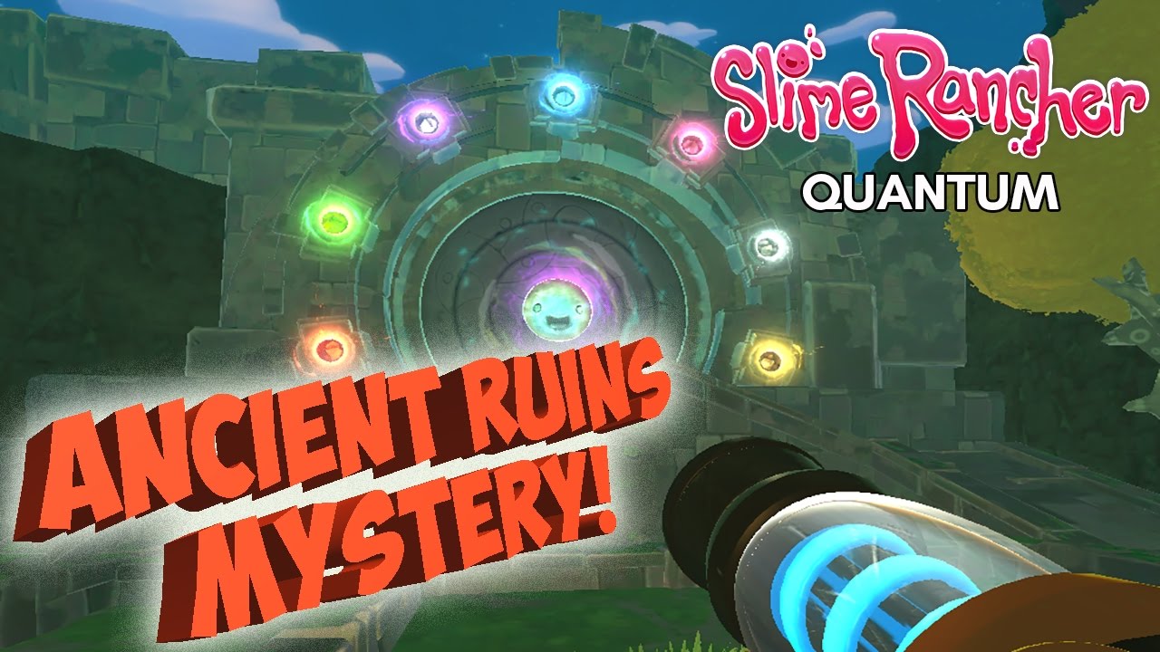 Slime Rancher Quantum Guide: How to find Ancient Ruins & Quantum Gate!  (Quantum Slimes #1) - YouTube