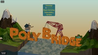 Poly Bridge - Walkthrough 1080p Alpine Meadows level 7 - 9 [Part 2]