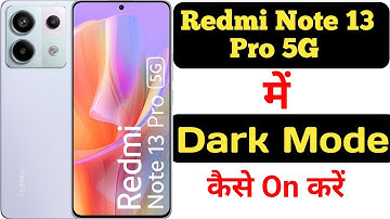 How to enable dark mode in Redmi Note 13 Pro 5G || Redmi Note 13 Pro 5G me dark mode kaise on kare |