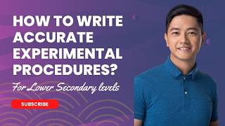 Lower Sec Science : How to Write Accurate Experimental Procedures