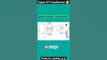 Types of Transformer 🤔 Isolation Transformer 🔥