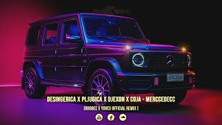 Desingerica x Pljugica x Djexon x Coja - Merccedecc (Rhobee x Yovex Official Remix)