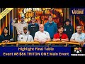 [Poker Highlight] โปรปุณณัตถ์ เข้าไฟนอล!! ชิงเงิน 43 ล้านบาท | Triton One Main Event Final Table