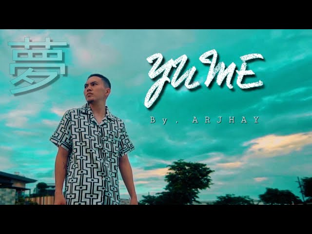 YUME - Arjhay (Official Music Video) class=