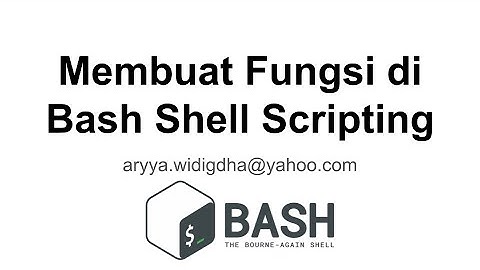 Membuat Fungsi di Bash Shell | Tutorial Shell Scripting (Bash) Bahasa Indonesia untuk Pemula