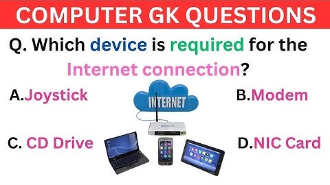 Which device is required for the Internet connection?| Computer GK In English | KNOWLEDGE HUB 1289|