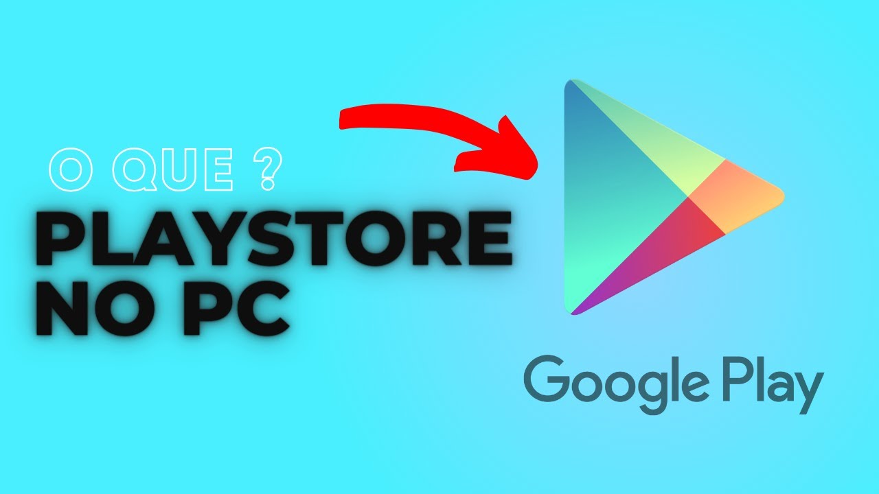 ✓Como BAIXAR PLAY STORE para PC 2021 - GRÁTIS - GOOGLE PLAY no