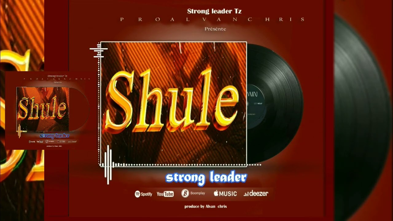 Strong leader official audio shule (180k)