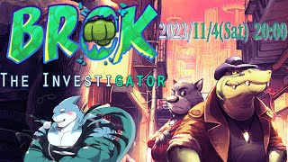 【さめとかげ】暴力が全てを解決するらしい　BROK The InvestiGator #1【Vtuber】