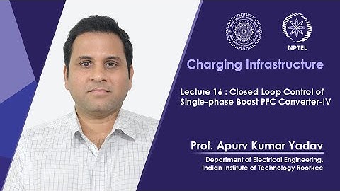 Lec 16: Closed Loop Control of Single-phase Boost PFC Converter-IV