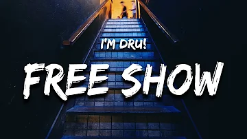 I'm Dru! - FREE SHOW (Lyrics)