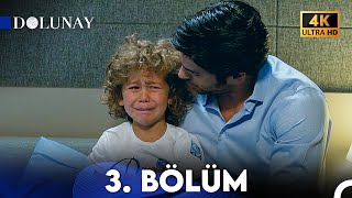 Dolunay 3 Bölüm 4K Ultra Hd 