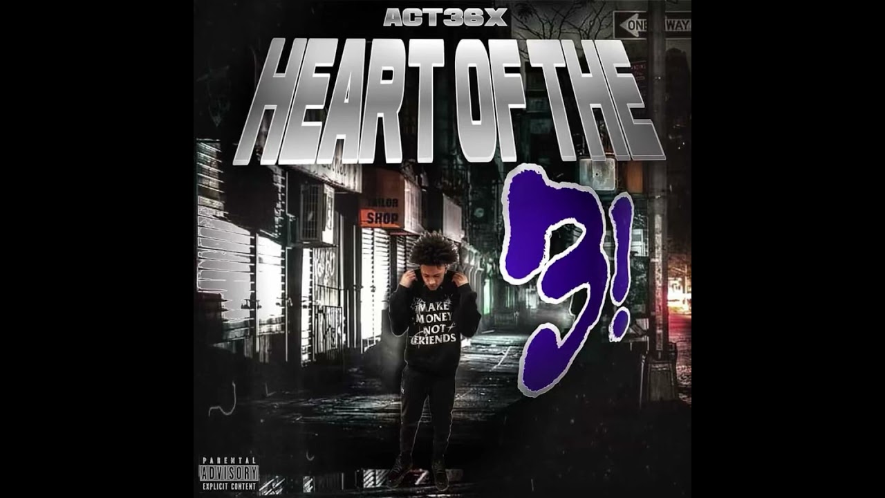 Act36x - Da Heart (Official Audio)