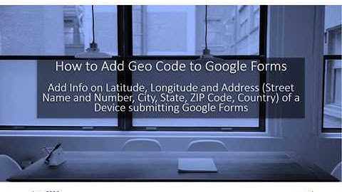 Geocoding Google Form June 2020