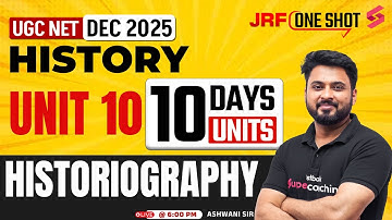 UGC NET History Unit 10 | Historiography UGC NET History | UGC NET History Classes By Ashwani Sir