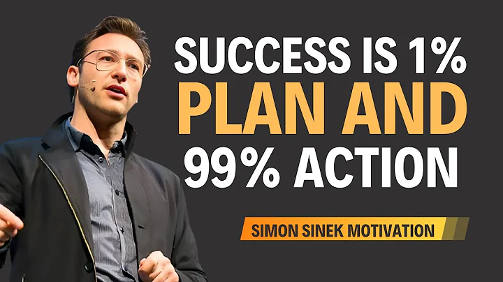 Success Is 1% Plan, 99% Action – Simon Sinek’s Powerful Advice