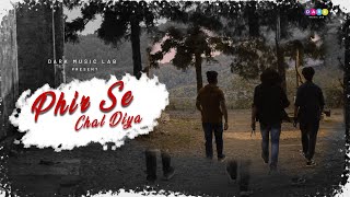 Phir Se Chal Dia || Mayank Sethi || Prince Thapliyal Project || 2024