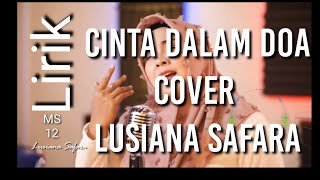 Cinta dalam doa (voc : Lusiana Safara )