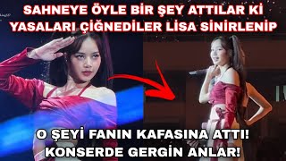 Sahneye Öyle Bir Şey Attılar Ki Yasaları Çiğnediler Lisa Sinirlenip O Şeyi Fanın Kafasına Attı