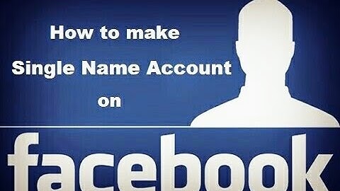 Make Your Facebook Name Single Without Vpn