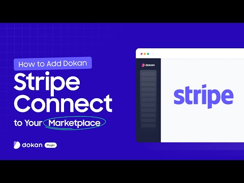 How to Easily Set Up Dokan Stripe Connect for Secure Marketplace Payments