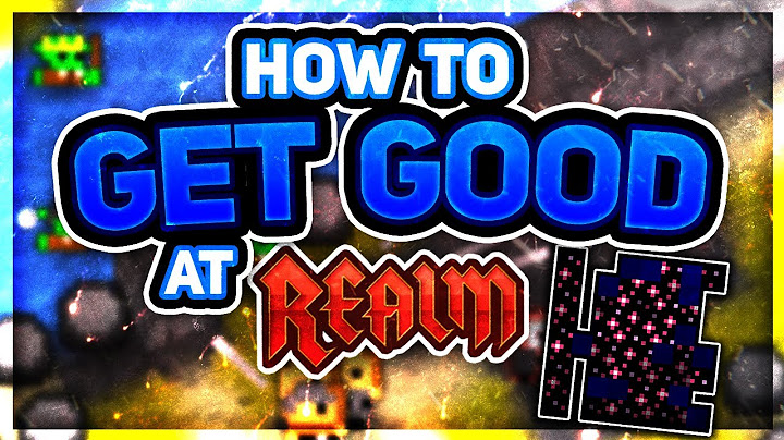 RotMG - How to Get Good at Realm of the Mad God