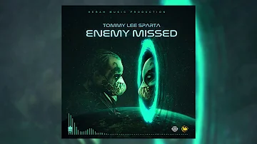 Tommy Lee Sparta - Enemy Missed (Official Audio)
