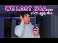 why we lost NCA... & gym vlog